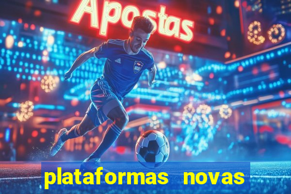 plataformas novas que est o pagando