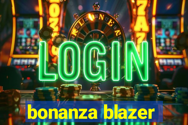 bonanza blazer