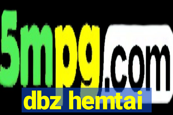 dbz hemtai
