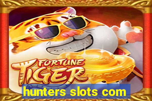 hunters slots com