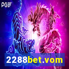 2288bet.vom