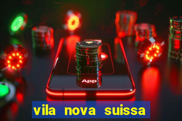 vila nova suissa mogi das cruzes