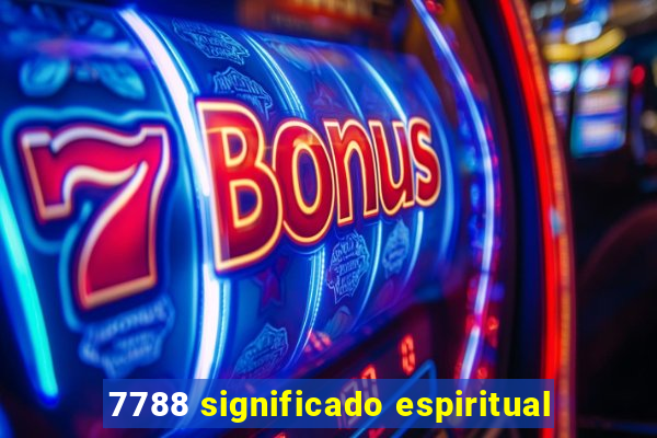 7788 significado espiritual