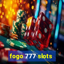 fogo 777 slots