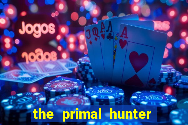 the primal hunter pt br