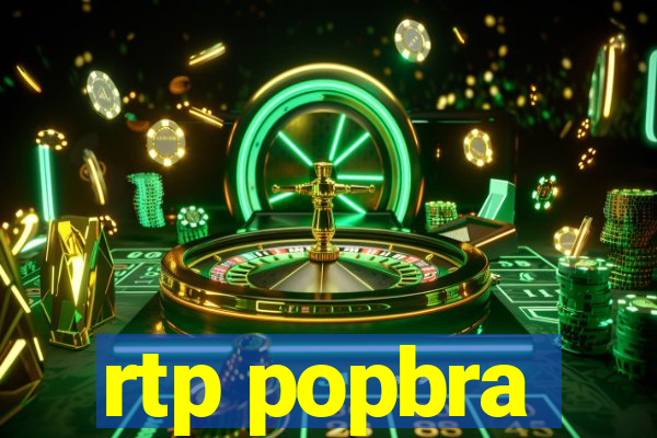 rtp popbra