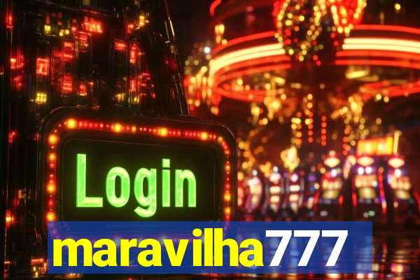 maravilha777