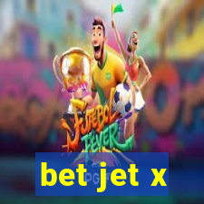 bet jet x