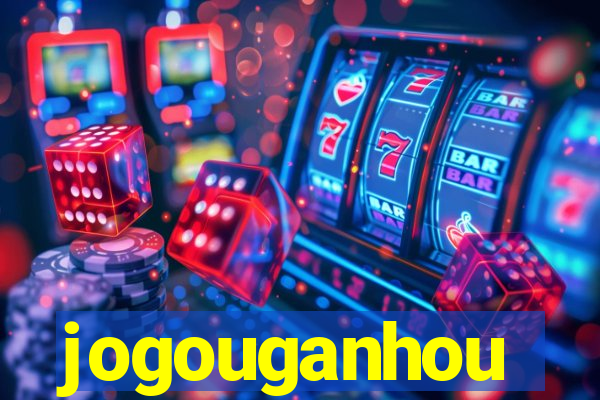 jogouganhou