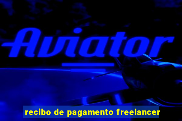 recibo de pagamento freelancer