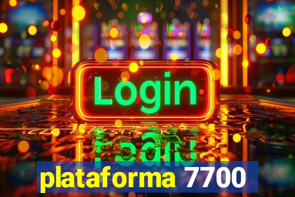 plataforma 7700