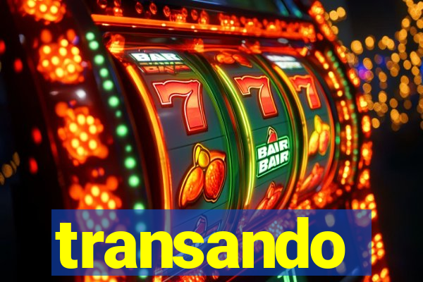 transando