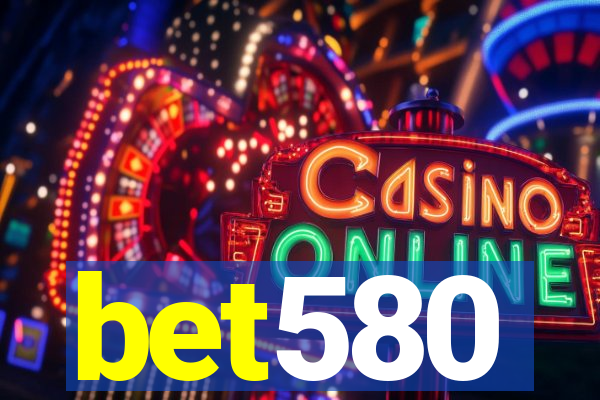 bet580