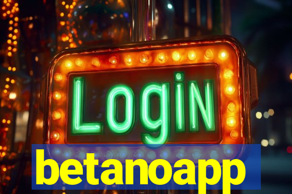betanoapp