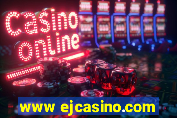 www ejcasino.com