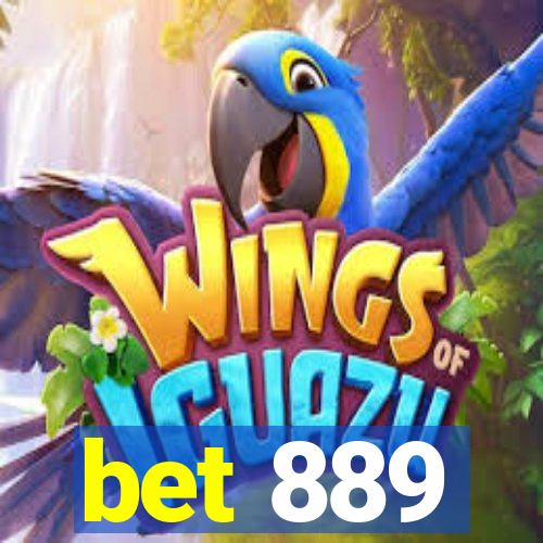 bet 889