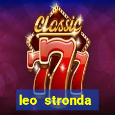 leo stronda terminou com greicy santos