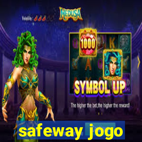 safeway jogo