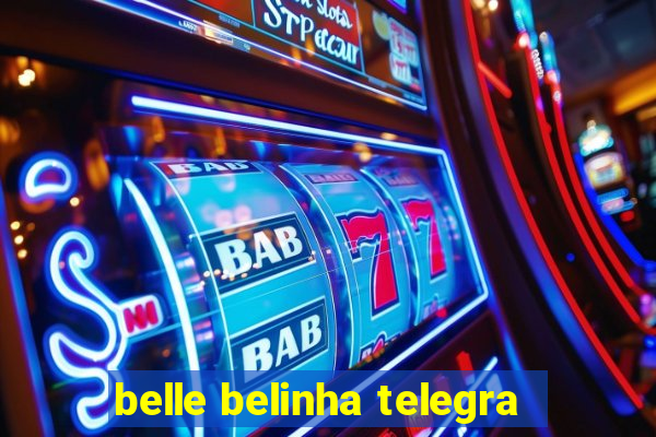 belle belinha telegra