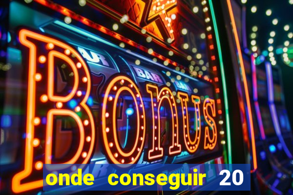 onde conseguir 20 reais agora