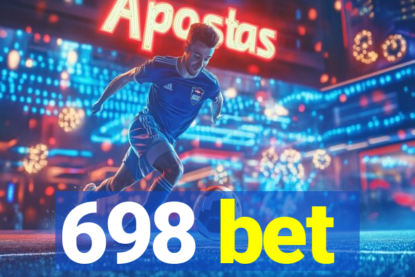 698 bet