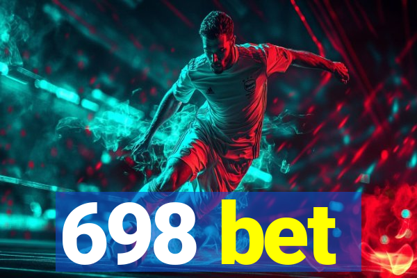 698 bet