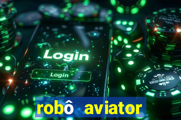 robô aviator grátis whatsapp