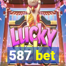 587 bet