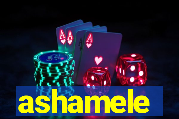 ashamele