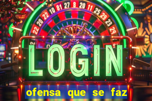 ofensa que se faz a alguém injúria codycross