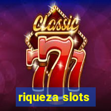 riqueza slots