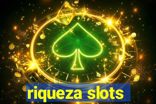 riqueza slots