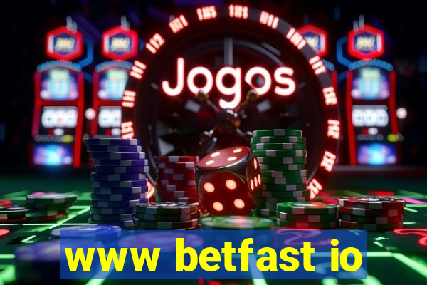www betfast io