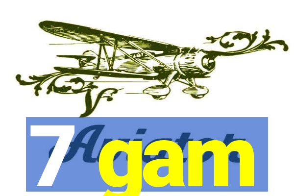 7 gam