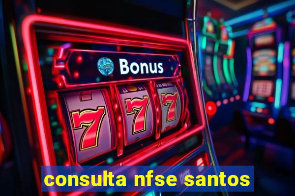consulta nfse santos