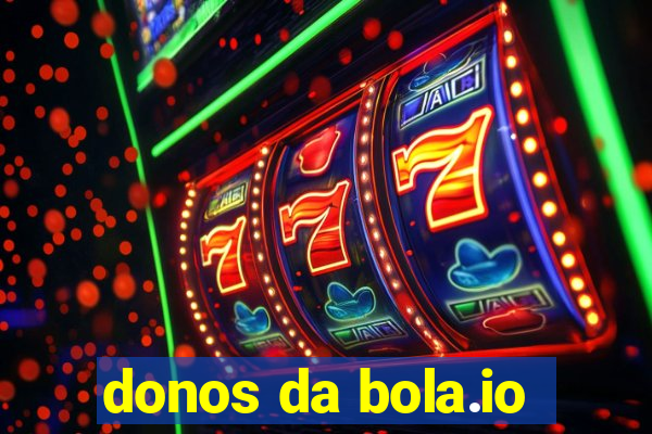 donos da bola.io