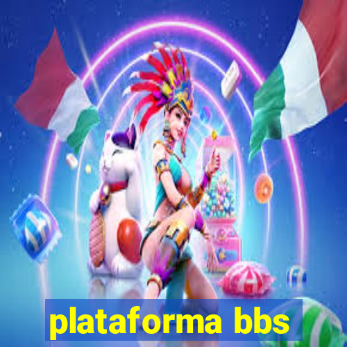 plataforma bbs