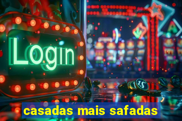 casadas mais safadas