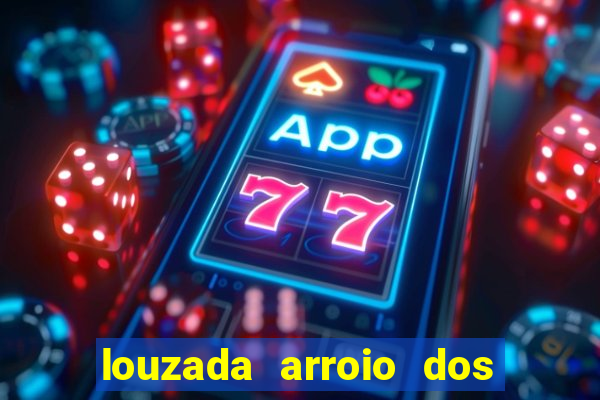 louzada arroio dos ratos porto alegre