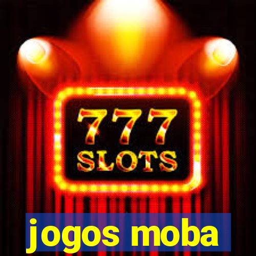 jogos moba