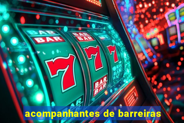 acompanhantes de barreiras
