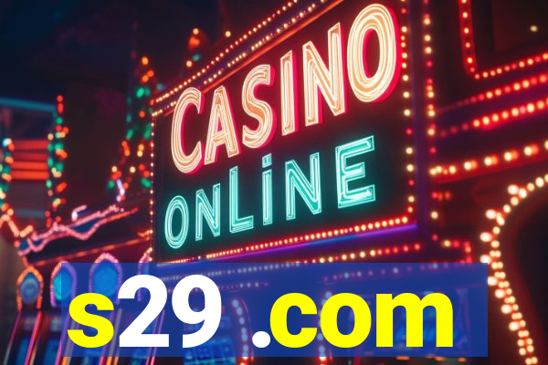 s29 .com