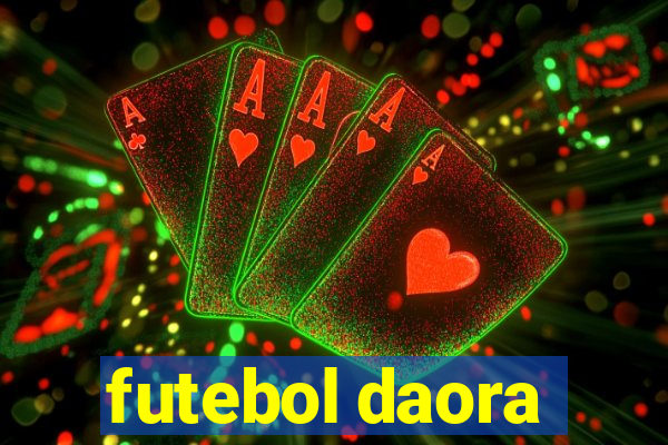 futebol daora