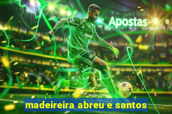 madeireira abreu e santos