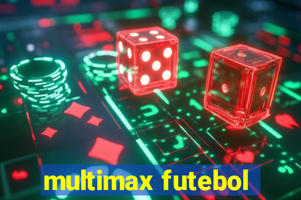 multimax futebol