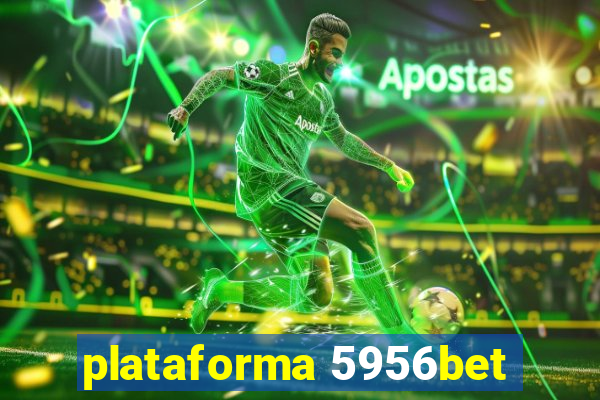 plataforma 5956bet