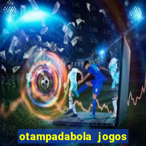 otampadabola jogos ao vivo palmeiras