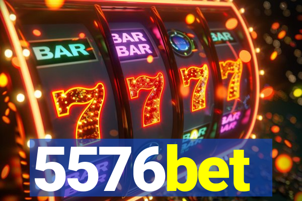 5576bet