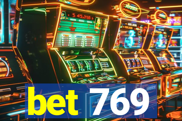 bet 769
