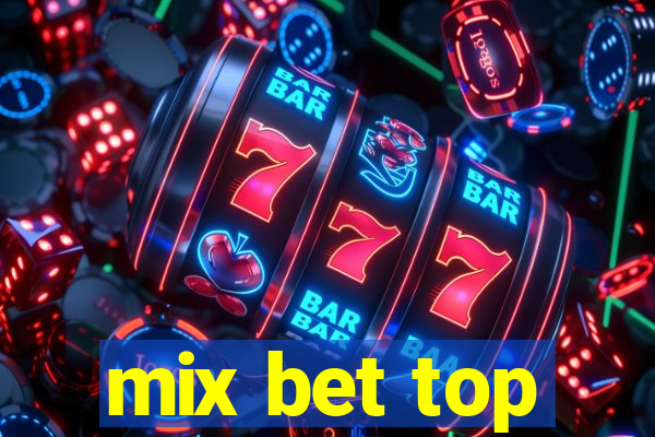 mix bet top